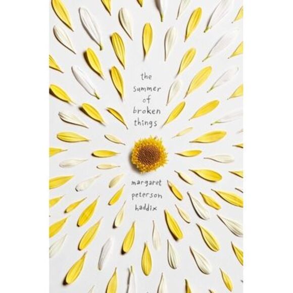 The Summer of Broken Things -- Margaret Peterson Haddix - Picture 1 of 1